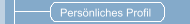 Persönliches Profil
